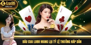 bầu cua Lu88